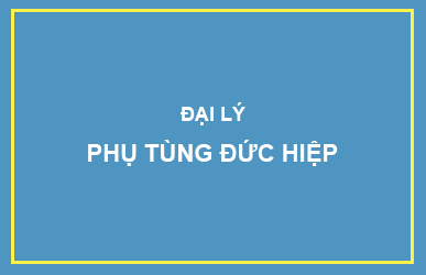 Đại lý Phụ tùng Đức Hiệp