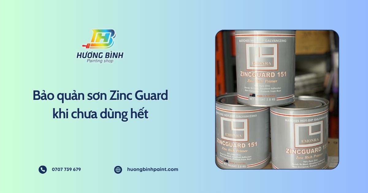 Bảo quản sơn Zinc Guard khi chưa dùng hết