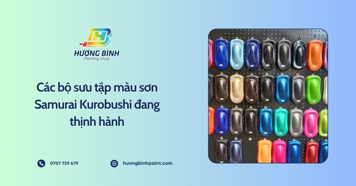 Các bộ sưu tập màu sơn Samurai Kurobushi đang thịnh hành