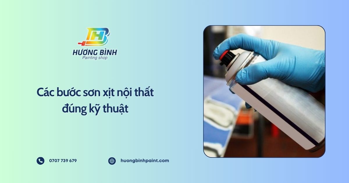 Các bước sơn xịt nội thất đúng kỹ thuật