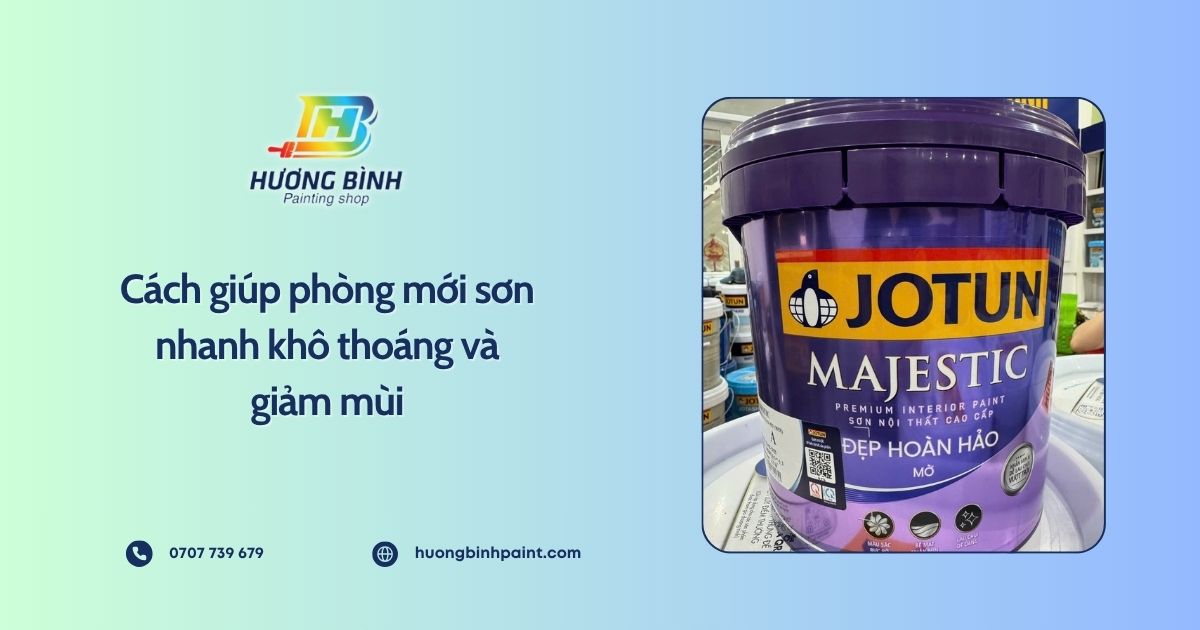 Cách giúp phòng mới sơn nhanh khô thoáng và giảm mùi