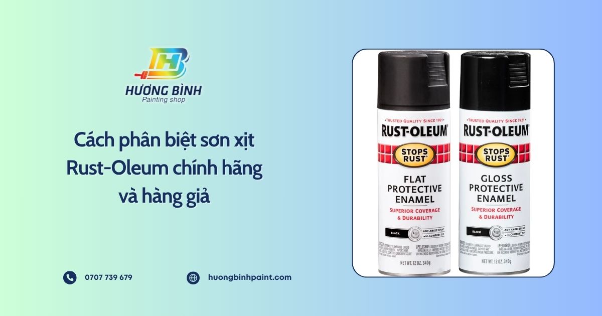Cách phân biệt sơn xịt Rust-Oleum chính hãng và hàng giả