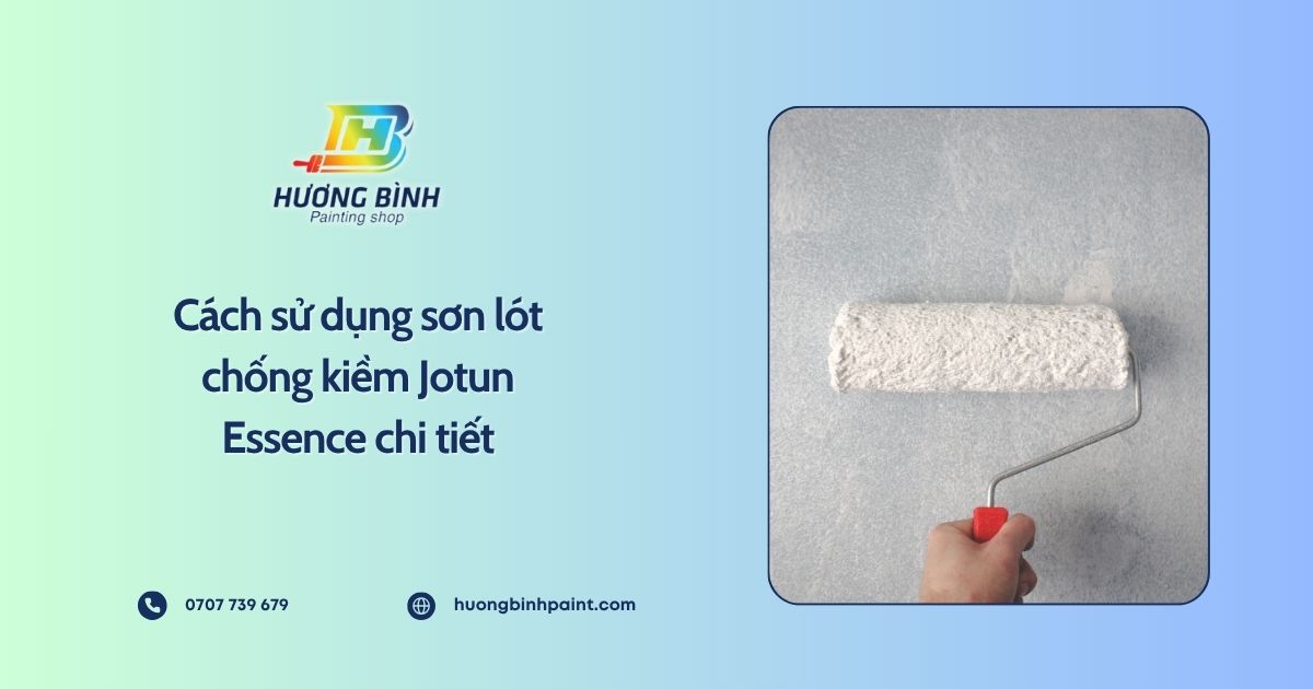 Cách sử dụng sơn lót chống kiềm Jotun Essence chi tiết