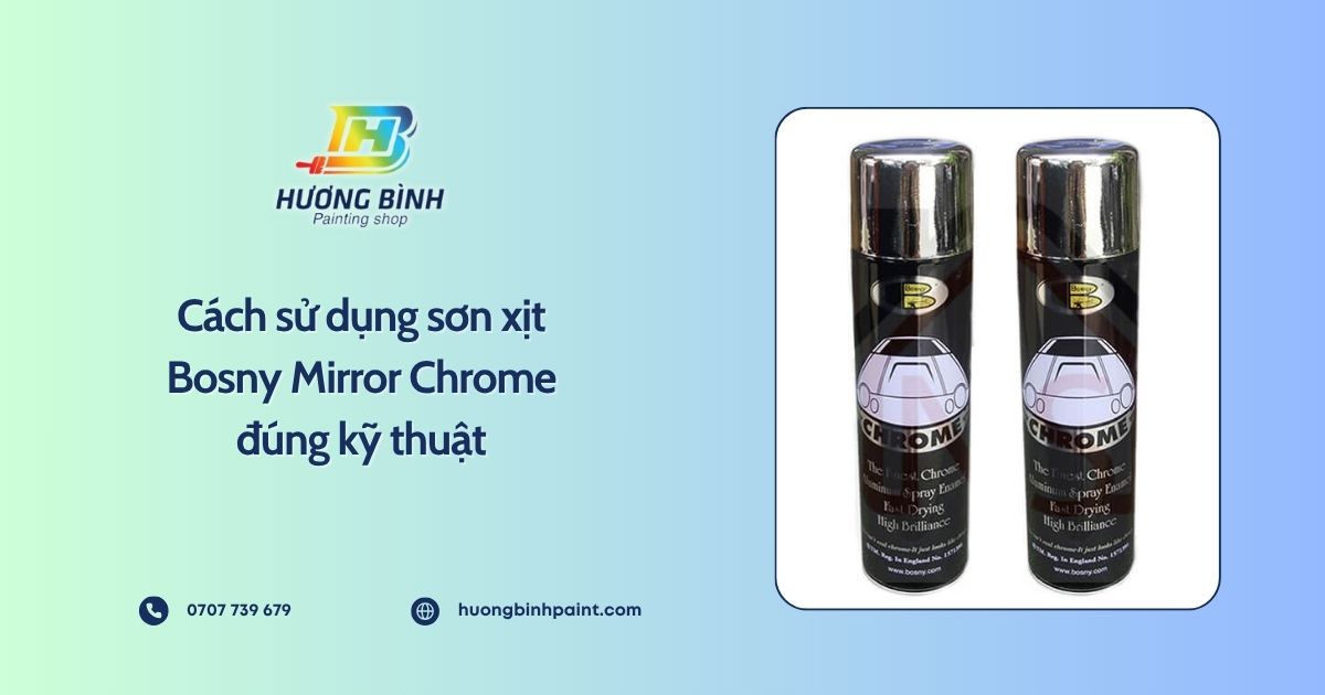 Cách sử dụng sơn xịt Bosny Mirror Chrome đúng kỹ thuật