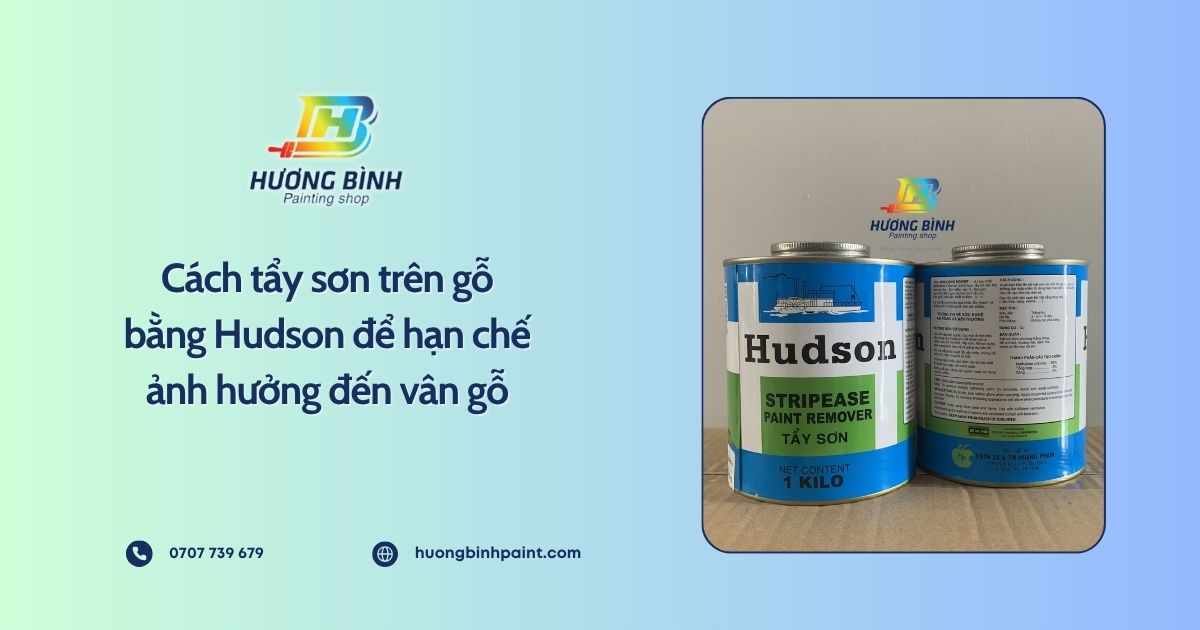 Cách tẩy sơn trên gỗ bằng Hudson để hạn chế ảnh hưởng đến vân gỗ
