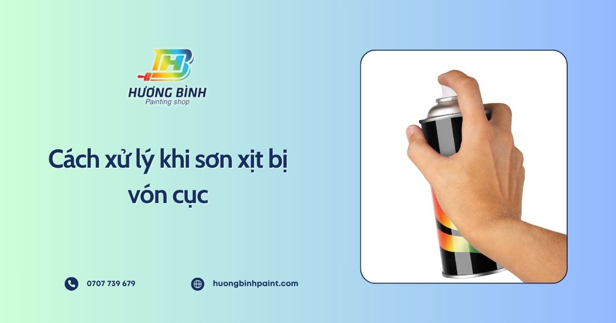 Cách xử lý khi sơn xịt bị vón cục