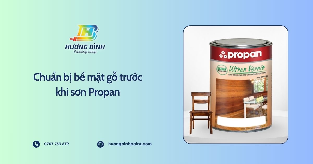 Chuẩn bị bề mặt gỗ trước khi sơn Propan