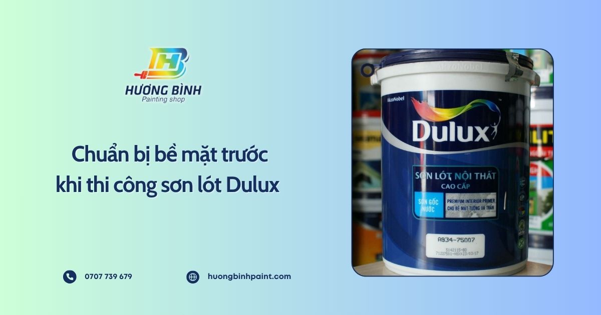 Chuẩn bị bề mặt trước khi thi công sơn lót Dulux