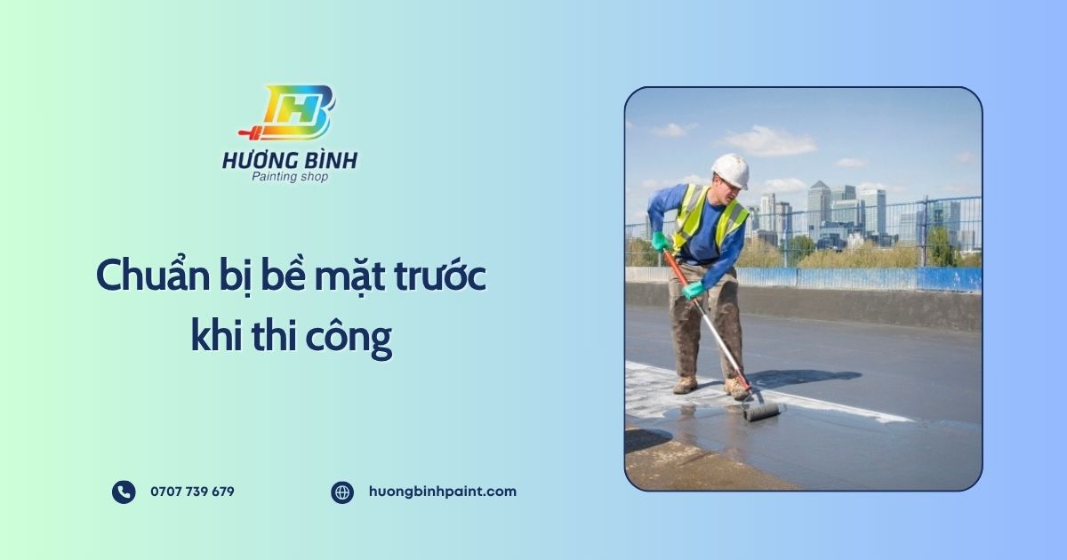 Chuẩn bị bề mặt trước khi thi công