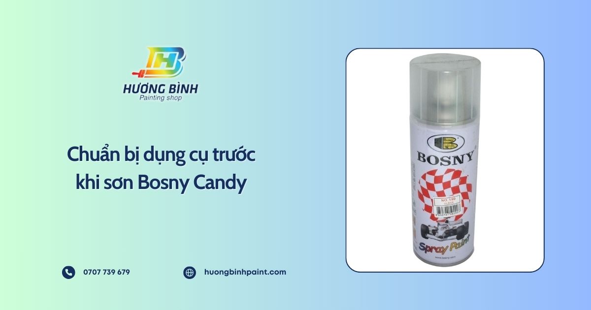 Chuẩn bị dụng cụ trước khi sơn Bosny Candy