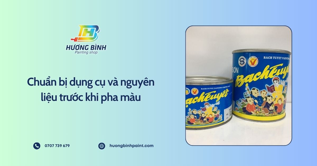 Chuẩn bị dụng cụ và nguyên liệu trước khi pha màu