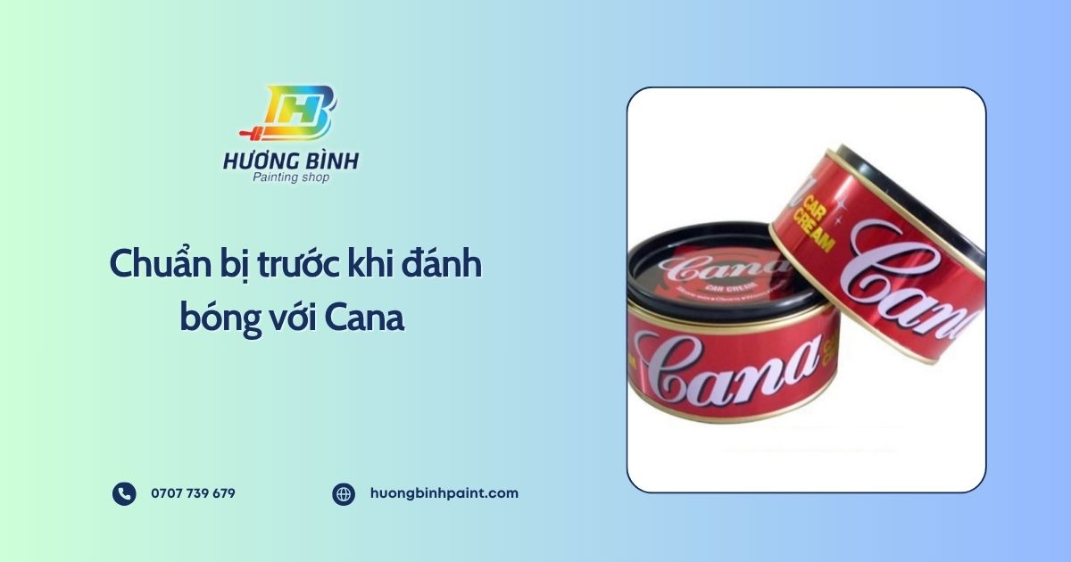 Chuẩn bị trước khi đánh bóng với Cana