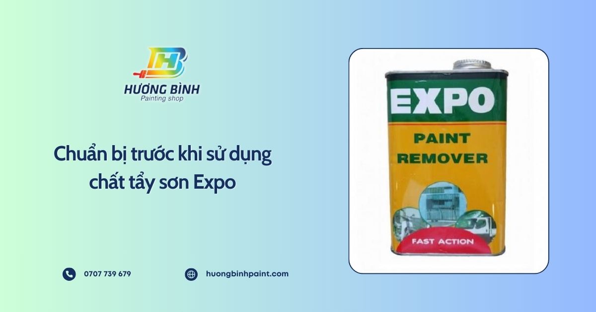 Chuẩn bị trước khi sử dụng chất tẩy sơn Expo