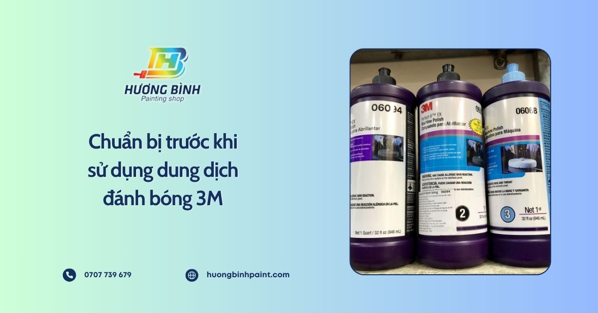 Chuẩn bị trước khi sử dụng dung dịch đánh bóng 3M