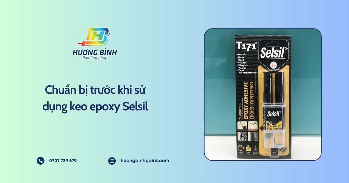 Chuẩn bị trước khi sử dụng keo epoxy Selsil