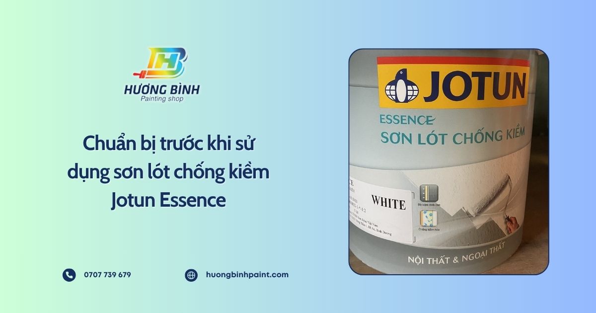 Chuẩn bị trước khi sử dụng sơn lót chống kiềm Jotun Essence