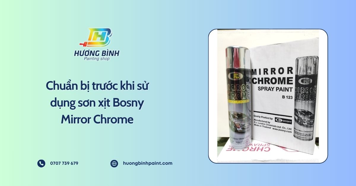 Chuẩn bị trước khi sử dụng sơn xịt Bosny Mirror Chrome