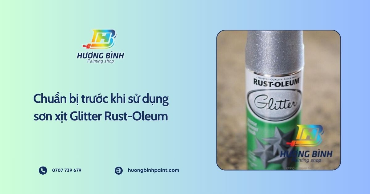 Chuẩn bị trước khi sử dụng sơn xịt Glitter Rust-Oleum