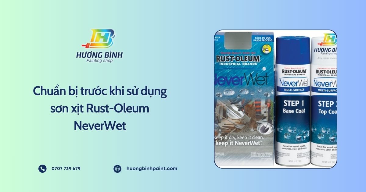 Chuẩn bị trước khi sử dụng sơn xịt Rust-Oleum NeverWet