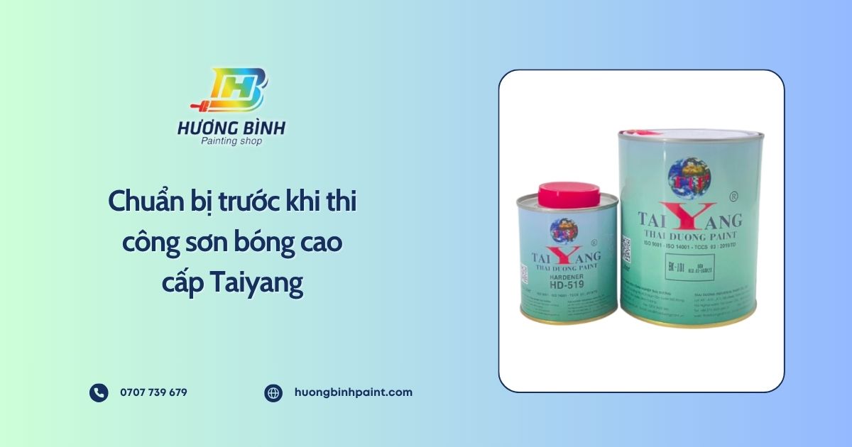 Chuẩn bị trước khi thi công sơn bóng cao cấp Taiyang