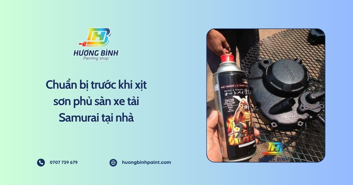 Chuẩn bị trước khi xịt sơn phủ sàn xe tải Samurai tại nhà