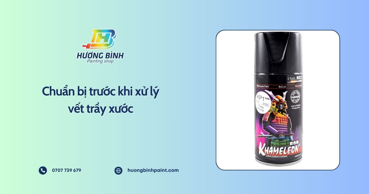 Chuẩn bị trước khi xử lý vết trầy xước