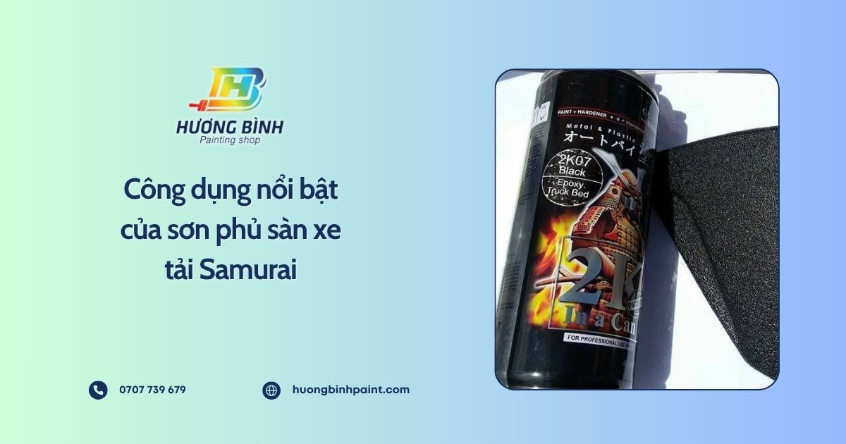 Công dụng nổi bật của sơn phủ sàn xe tải Samurai