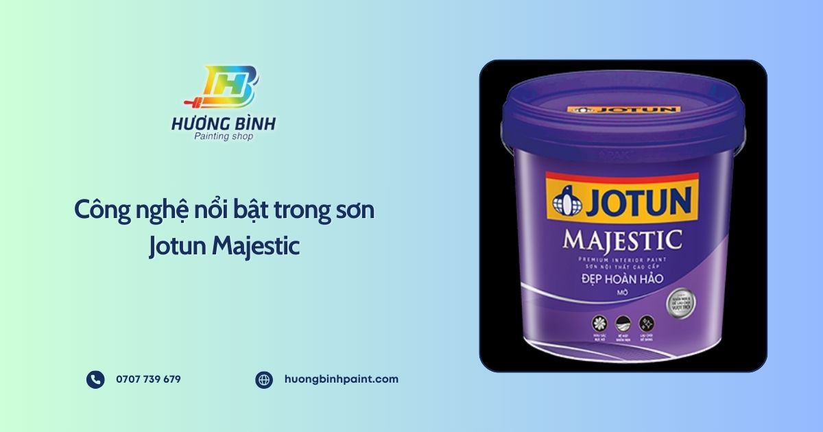 Công nghệ nổi bật trong sơn Jotun Majestic
