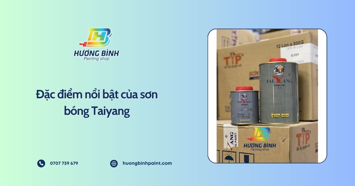 Đặc điểm nổi bật của sơn bóng Taiyang