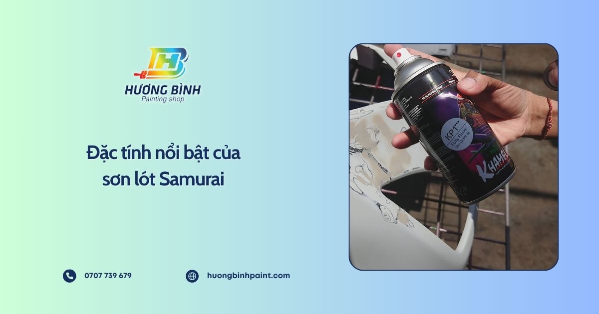 Đặc tính nổi bật của sơn lót Samurai
