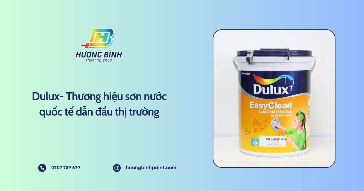 Dulux- Thương hiệu sơn nước quốc tế dẫn đầu thị trường