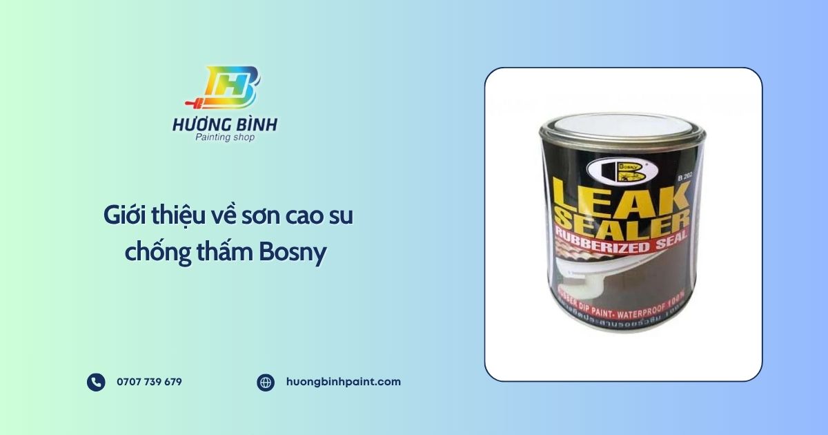 Giới thiệu về sơn cao su chống thấm Bosny