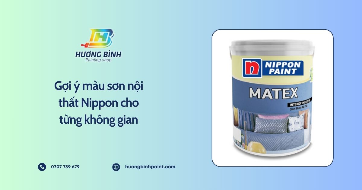 Gợi ý màu sơn nội thất Nippon cho từng không gian