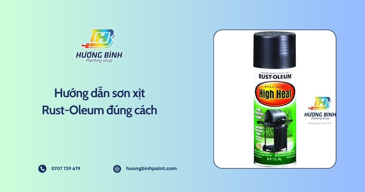 Hướng dẫn sơn xịt Rust-Oleum đúng cách