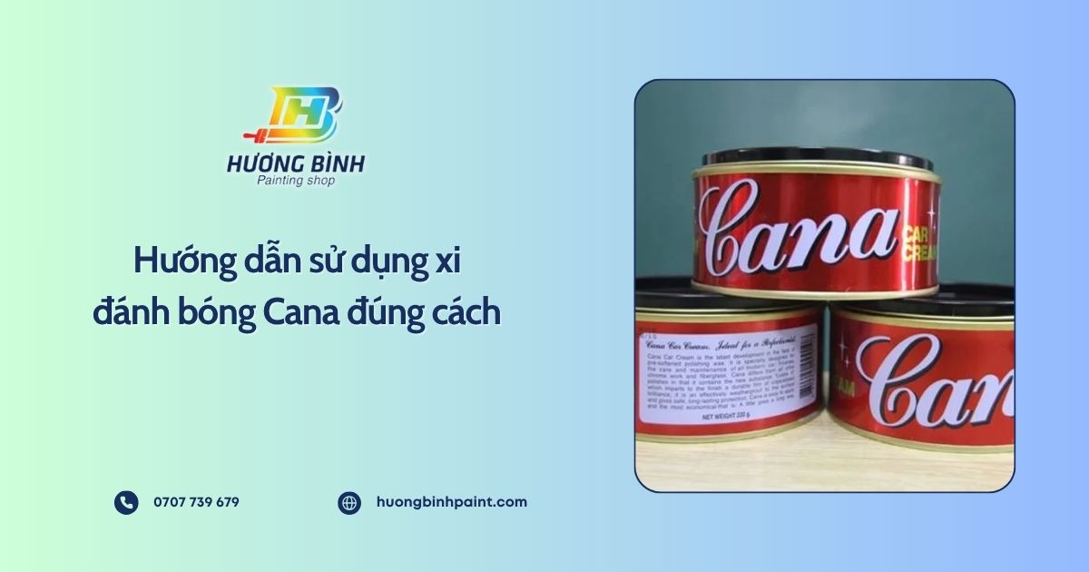 Hướng dẫn sử dụng xi đánh bóng Cana đúng cách