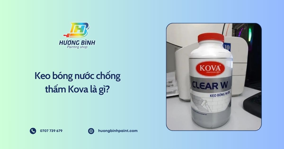 Keo bóng nước chống thấm Kova là gì?
