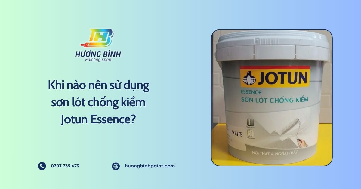 Khi nào nên sử dụng sơn lót chống kiềm Jotun Essence?