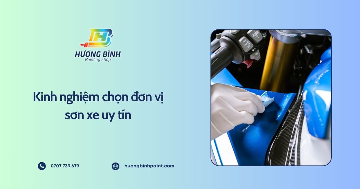 Kinh nghiệm chọn đơn vị sơn xe uy tín