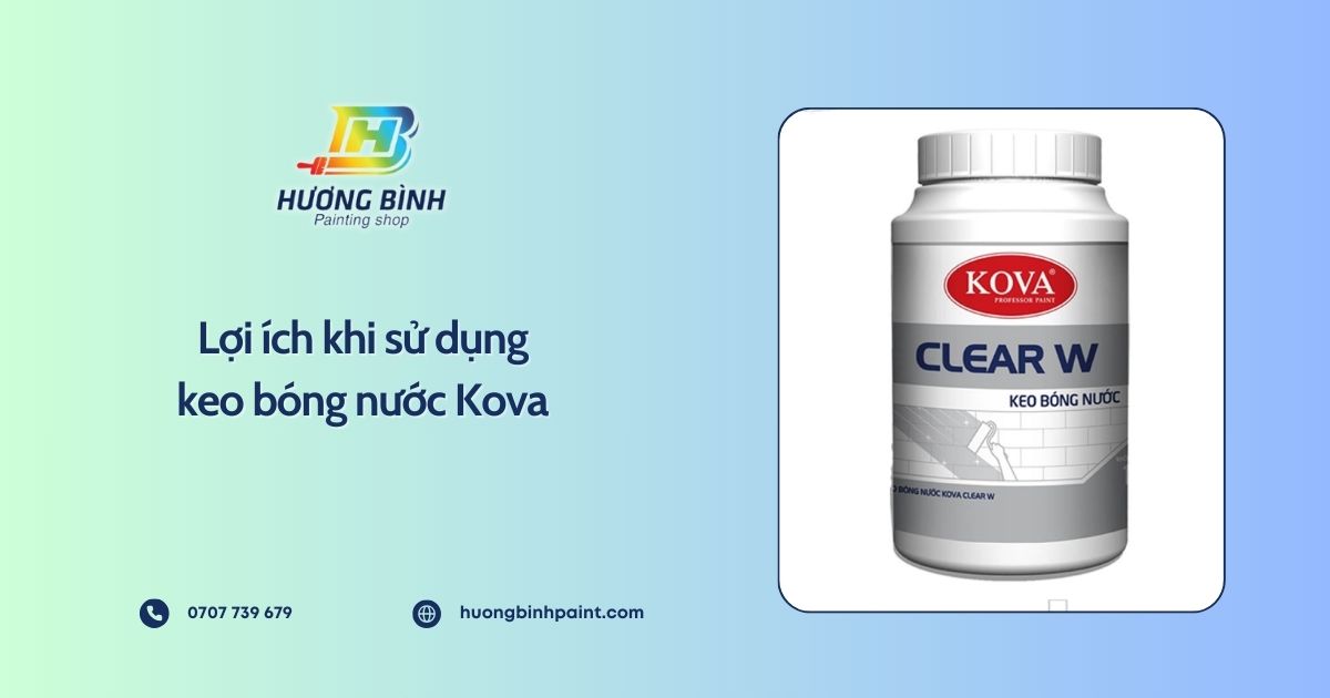 Lợi ích khi sử dụng keo bóng nước Kova