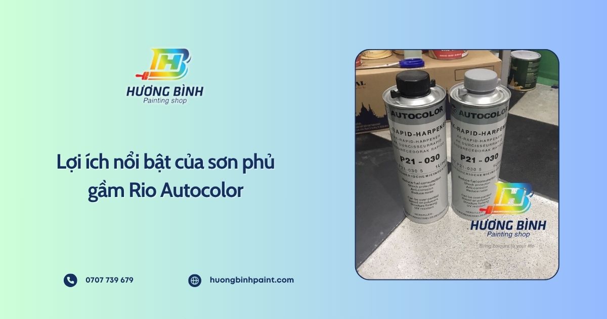 Lợi ích nổi bật của sơn phủ gầm Rio Autocolor
