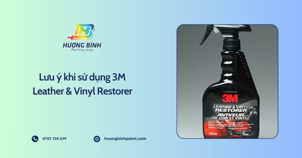 Lưu ý khi sử dụng 3M Leather & Vinyl Restorer