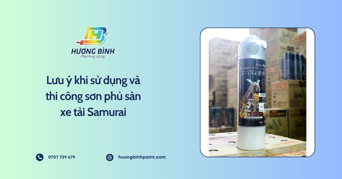 Lưu ý khi sử dụng và thi công sơn phủ sàn xe tải Samurai