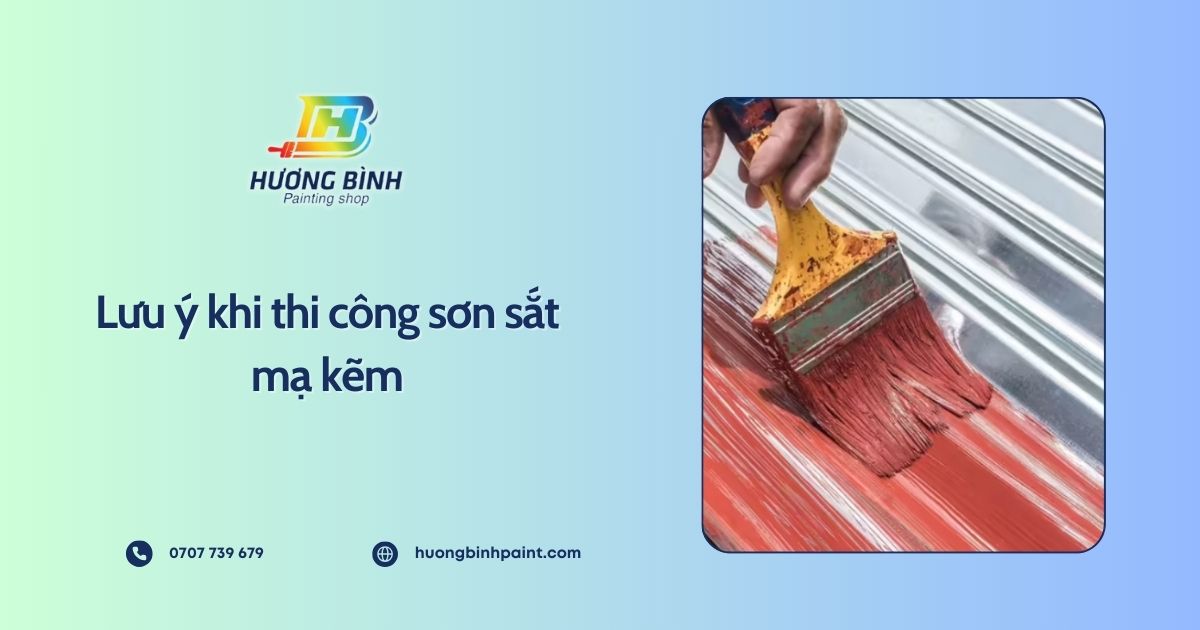 Lưu ý khi thi công sơn sắt mạ kẽm