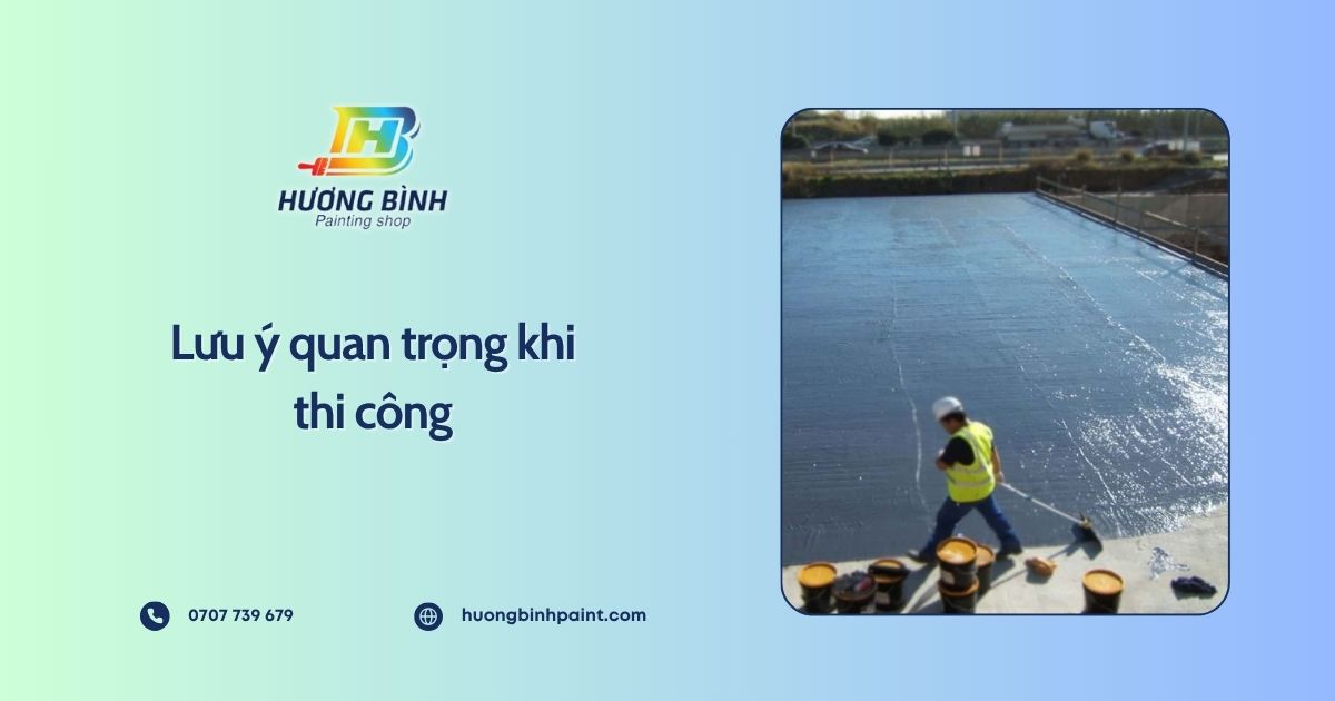 Lưu ý quan trọng khi thi công