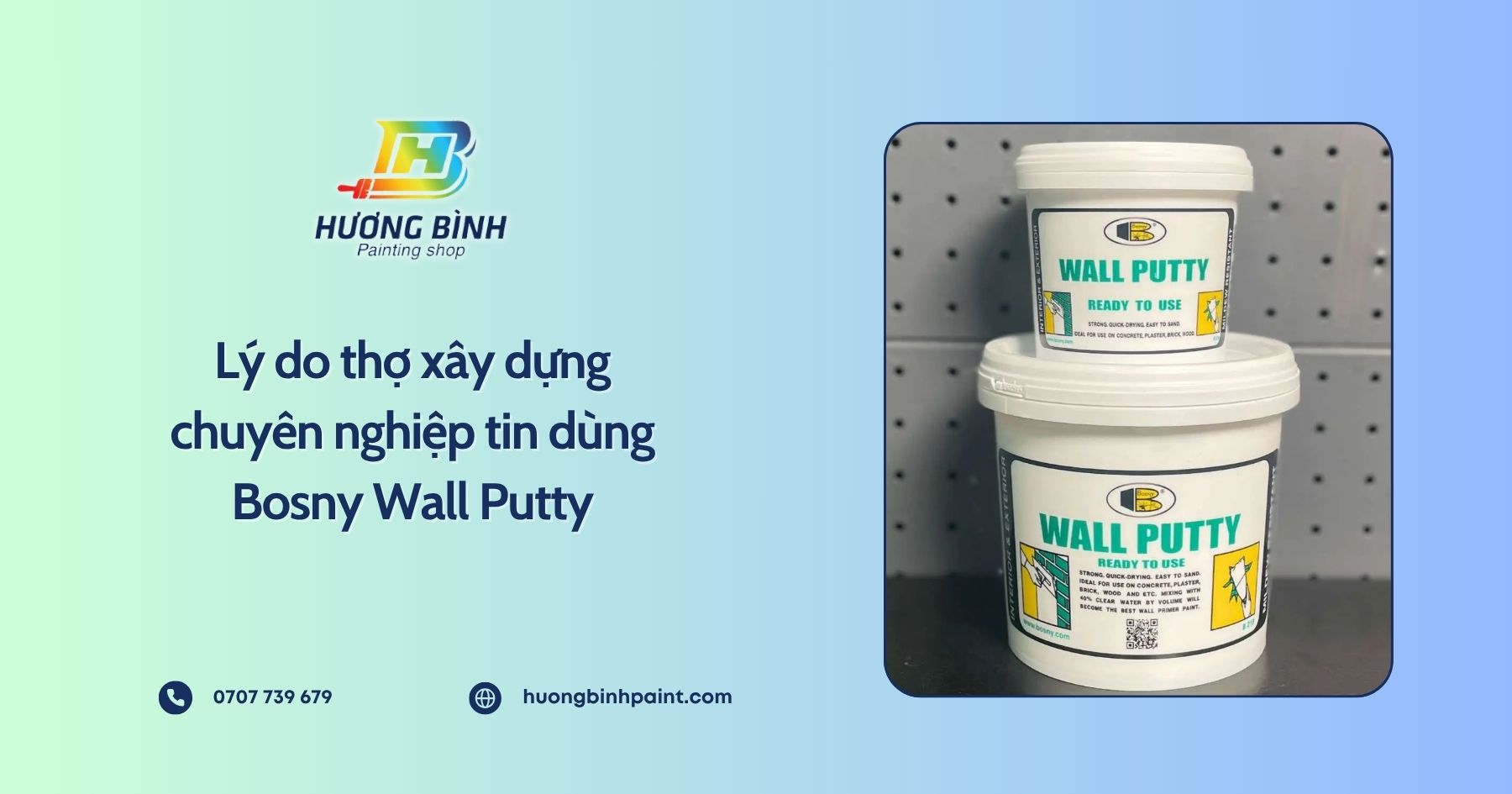 Lý do thợ xây dựng chuyên nghiệp tin dùng Bosny Wall Putty