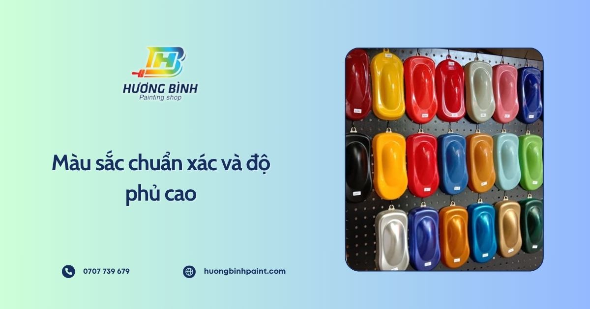 Màu sắc chuẩn xác và độ phủ cao
