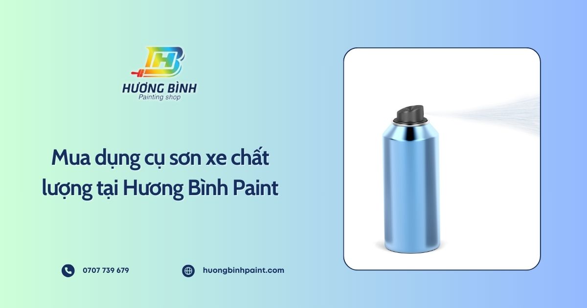 Mua dụng cụ sơn xe chất lượng tại Hương Bình Paint