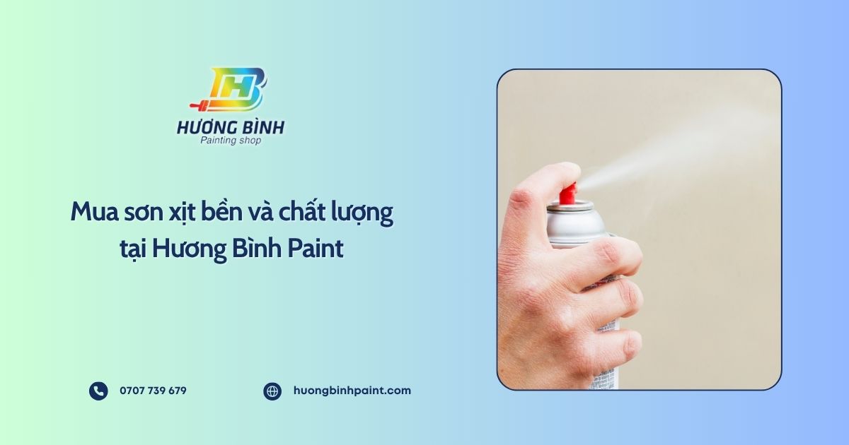 Mua sơn xịt bền và chất lượng tại Hương Bình Paint