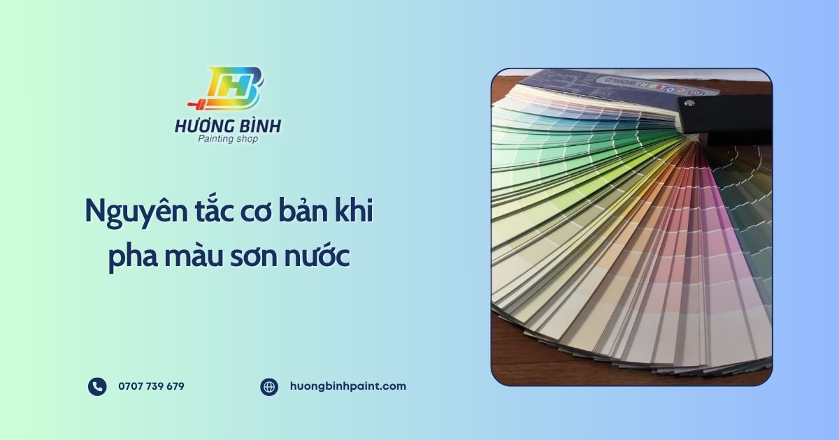 Nguyên tắc cơ bản khi pha màu sơn nước