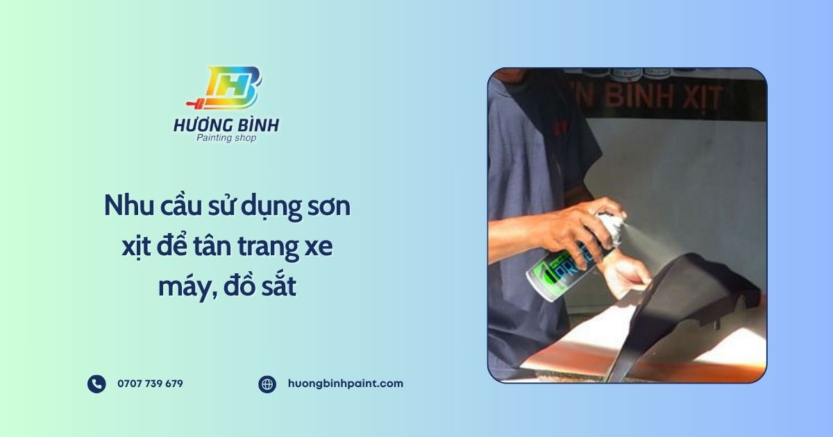 Nhu cầu sử dụng sơn xịt để tân trang xe máy, đồ sắt